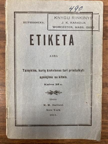 Etiketa arba taisyklės, kurių kiekvienas turi prisilaikyti apsiėjime su kitais