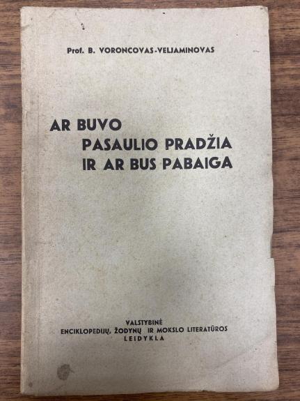 Ar buvo pasaulio pradžia ir ar bus pabaiga
