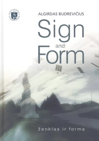 Sign and Form. ženklas ir forma