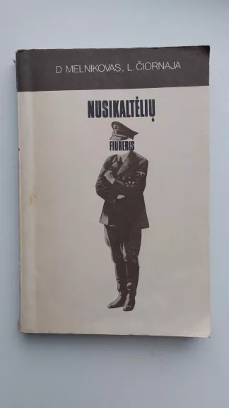 Nusikaltėlių fiureris - D. Melnikovas, L.  Čiornaja, knyga