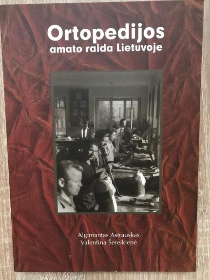 Ortopedijos amato raida Lietuvoje