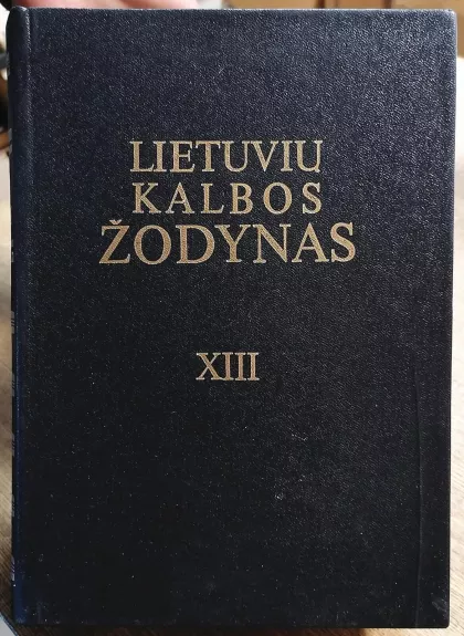 Lietuvių kalbos žodynass (XIII tomas)