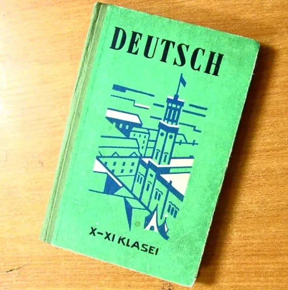 Deutsch X-XI - Autorių Kolektyvas, knyga