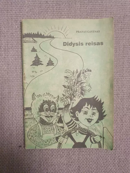 Didysis reisas - Pranas Gavėnas, knyga