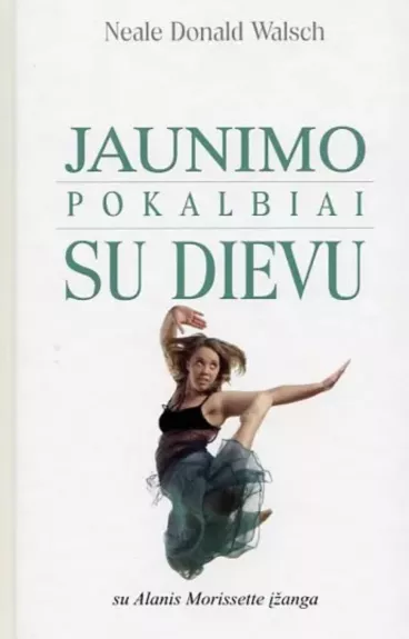 Jaunimo pokalbiai su Dievu - Neale Donald Walsch, knyga