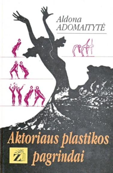 Aktoriaus plastikos pagrindai - Aldona Adomaitytė, knyga