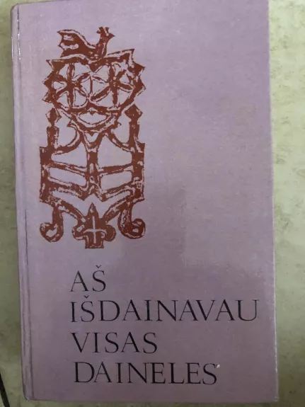 Aš išdainavau visas daineles, II - Danutė Krištopaitė, knyga