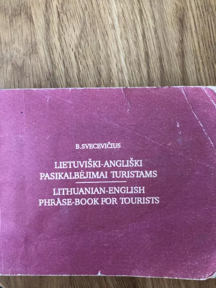Lietuviški-angliški pasikalbėjimai turistams - B. Svecevičius, knyga