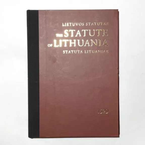 Lietuvos statutas .The Statute of Lithuania .Statuta Lituaniae , 1529