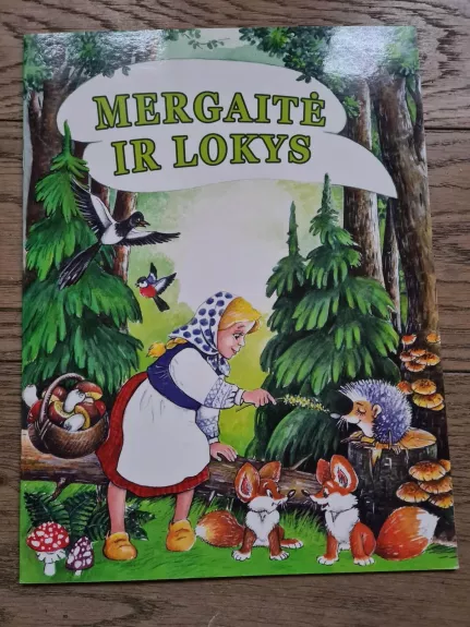 Mergaitė ir lokys -  lietuvių liaudies, knyga 1