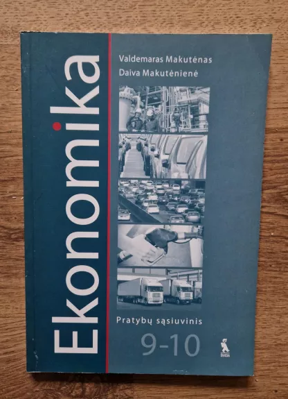 Ekonomikos pratybų sąsiuvinis 9-10 - Valdemaras Makutėnas, Daiva  Makutėnienė, knyga