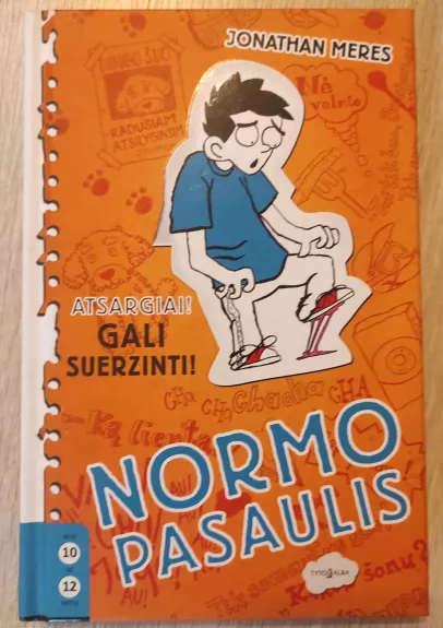 Normo pasaulis. Atsargiai! Gali suerzinti. - Jonathan Meres, knyga