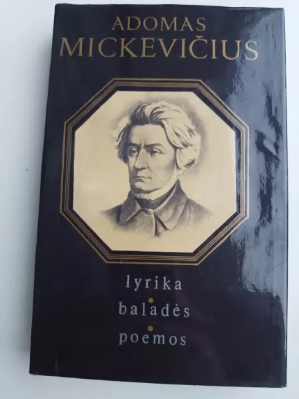 Lyrika. Baladės. Poemos - Adomas Mickevičius, knyga