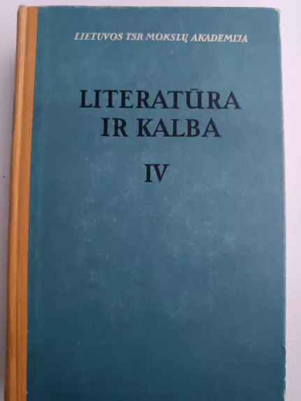 Literatūra ir kalba IV - Autorių Kolektyvas, knyga