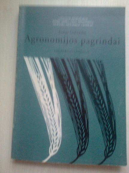 Agronomijos pagrindai - Jonas Galvydis, knyga