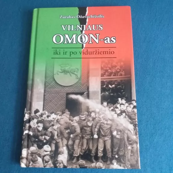 Vilniaus OMON-as: iki ir po viduržiemio - Zurabas Džavachišvilis, knyga