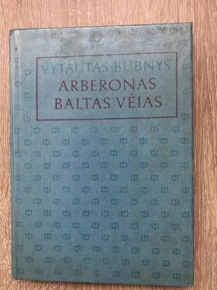 Arberonas. Baltas vėjas