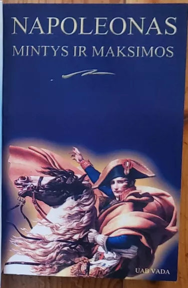 Napoleonas. Mintys ir maksimos