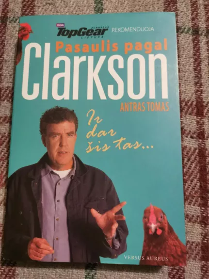 Pasaulis pagal Clarkson ir dar šis tas - Jeremy Clarkson, knyga 1