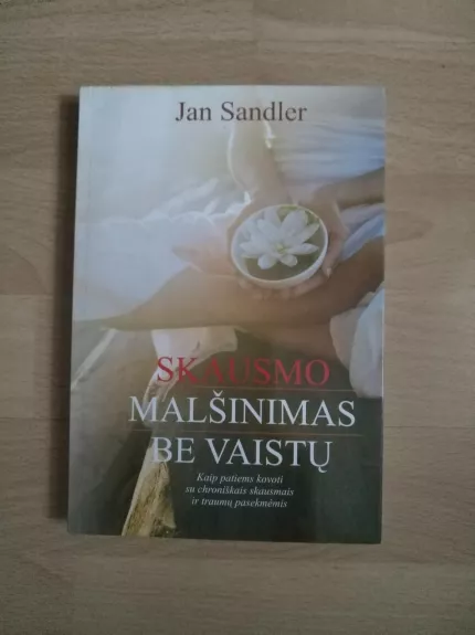 Skausmo malšinimas be vaistų - Jan Sandler, knyga