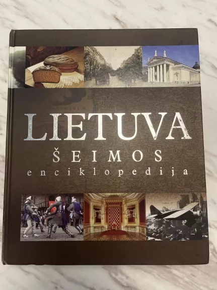 Lietuva. Šeimos enciklopedija - Autorių Kolektyvas, knyga