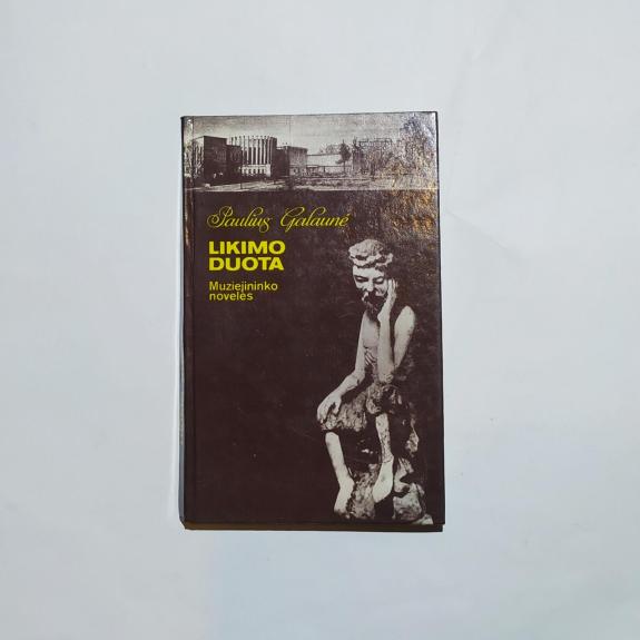 Likimo duota. Muziejininko novelės