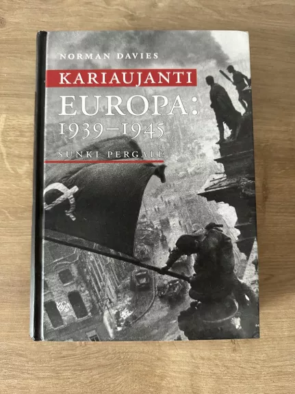 Kariaujanti Europa: 1939-1945 - Norman Davies, knyga 1