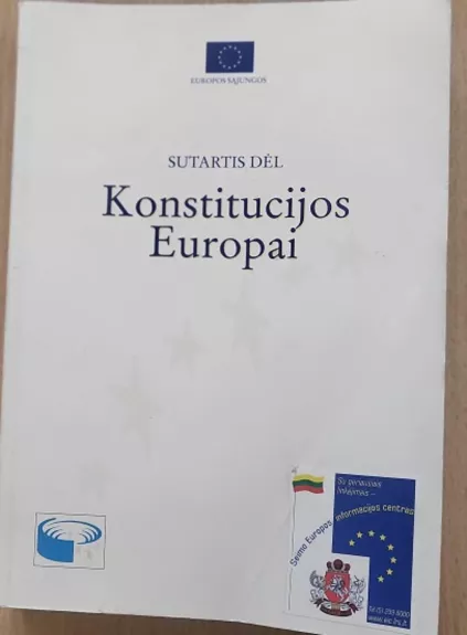 Sutartis dėl Konstitucijos Europai - Autorių Kolektyvas, knyga