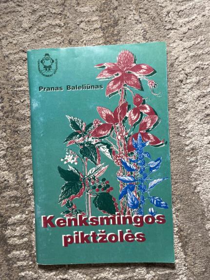 Kenksmingos piktžolės