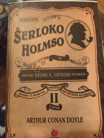 Geriausios Šerloko Holmso ir daktaro Džono V. Vatsono istorijos (II tomas) - Arthur Conan Doyle, knyga