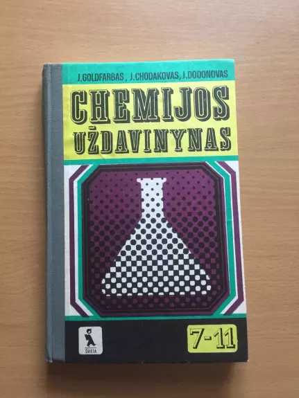 Chemijos uždavinynas 7-11 kl. - J. Goldfarbas, J.  Chodakovas, J.  Dodonovas, knyga