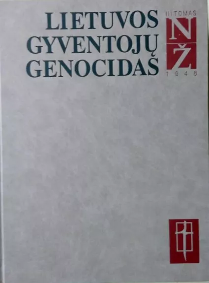 Lietuvos gyventojų genocidas, 1948 (N–Ž), III tomas