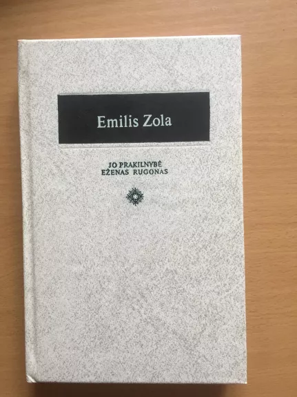 Jo prakilnybė Eženas Rugonas - Emilis Zola, knyga 1