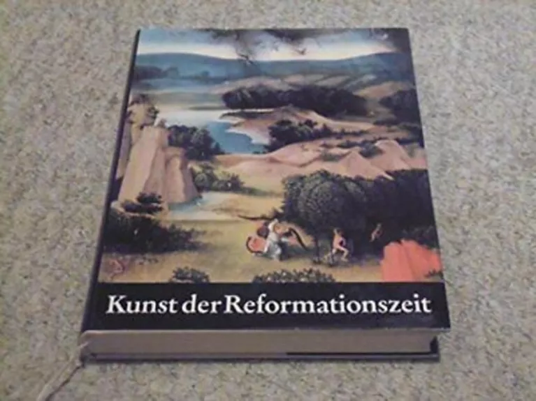 Kunst der Reformationszeit / Reformacijos laikotarpio menas