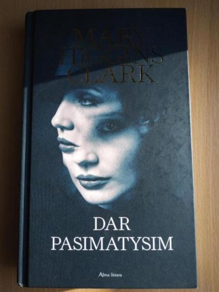 Dar pasimatysim