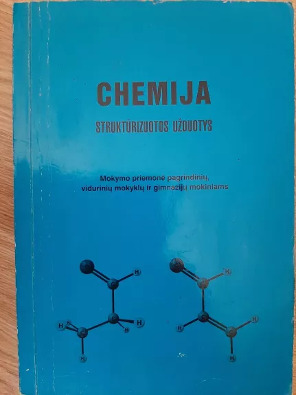 Chemija. Struktūrizuotos užduotys - Autorių Kolektyvas, knyga 1