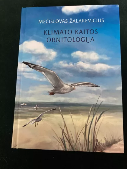 Klimato kaitos ornitologija - Mečislovas Žalakevičius, knyga