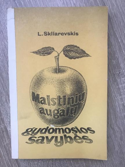 Maistinių augalų gydomosios savybės