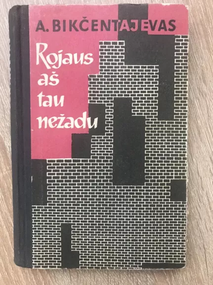 Rojaus aš tau nežadu