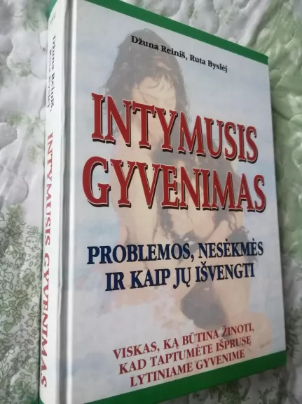 Intymusis gyvenimas: problemos, nesėkmės ir kaip jų išvengti - D. Reiniš, knyga