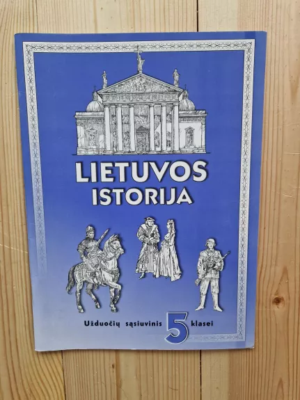 Lietuvos istorija užduočių sąsiuvinys 5 klasei - Karolis Mickevičius, knyga