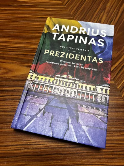 Prezidentas - TAPINAS ANDRIUS, knyga 1