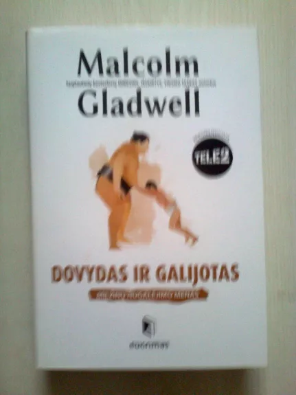 Dovydas ir Galijotas. Milžinų nugalėjimo menas - Malcolm Gladwell, knyga