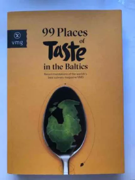 99 places of taste in the Baltics - Autorių Kolektyvas, knyga