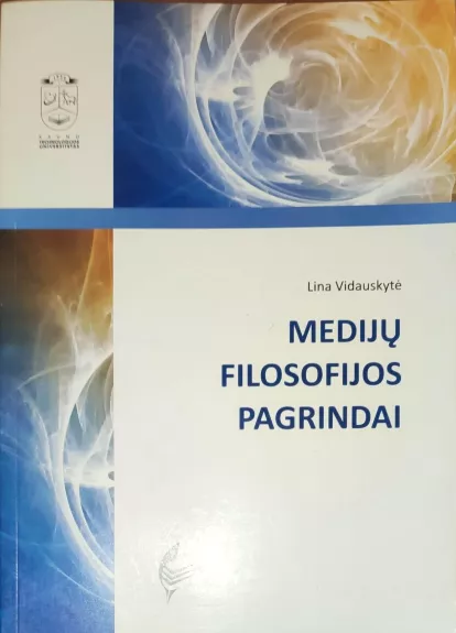 Medijų filosofijos pagrindai - Lina Vidauskytė, knyga