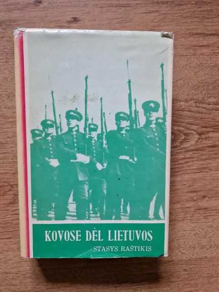 Kovose dėl Lietuvos (2 tomas)