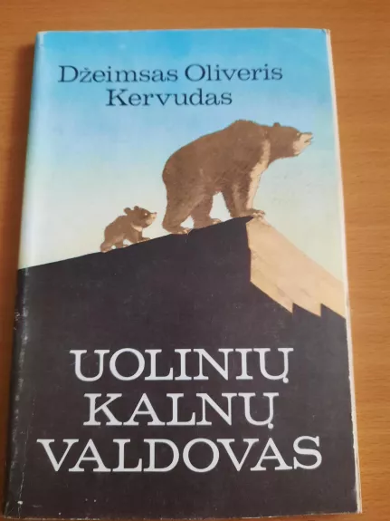 Uolinių kalnų valdovas - Džeimsas Oliveris Kervudas, knyga