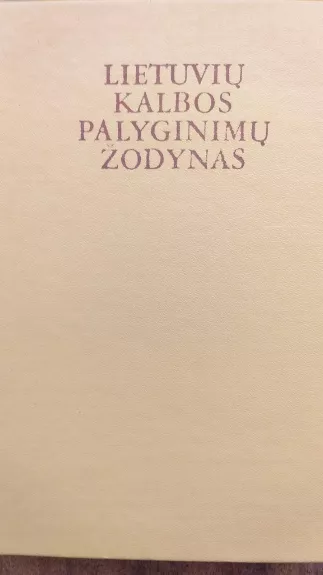 Lietuvių kalbos palyginimų žodynas - K. B. Vosylytė, knyga