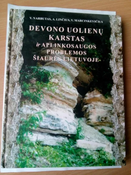 Devono uolienų karstas ir aplinkosaugos problemos šiaurės Lietuvoje - Autorių Kolektyvas, knyga