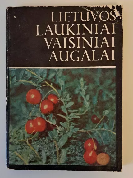 Lietuvos laukiniai vaisiniai augalai - V. Butkus, ir kiti , knyga
